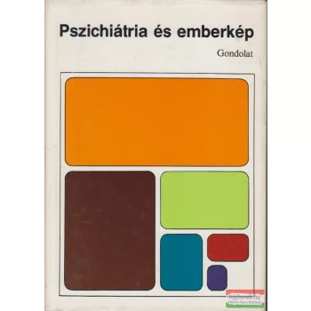 Pethő Bertalan szerk. - Pszichiátria és emberkép