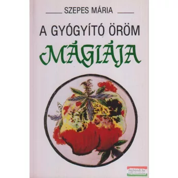 A gyógyító öröm mágiája