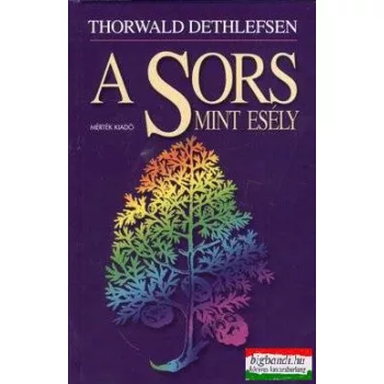 Thorwald Dethlefsen - A sors mint esély