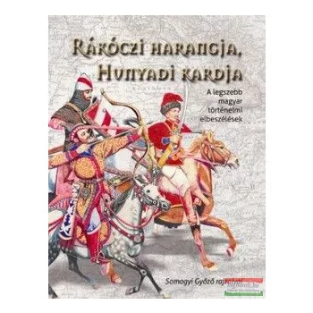 Rákóczi harangja, Hunyadi kardja