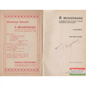   Aszlányi Dezső - A messiásság - A világlét és a lelki titkok egységes okfejtése 1.