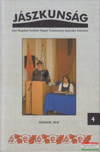 Örsi Julianna szerk. - Jászkunság 4. - A Jász-Nagykun-Szolnok Megyei Tudományos Egyesület évkönyve