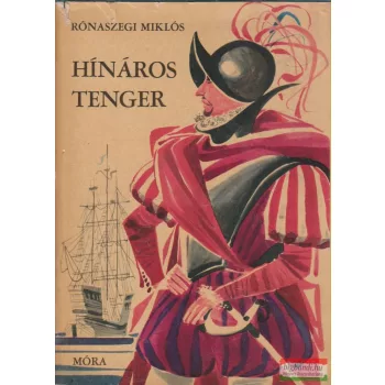   Rónaszegi Miklós - Hínáros tenger - Kolumbusz első útjának regénye