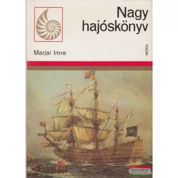 Marjai Imre - Nagy hajóskönyv