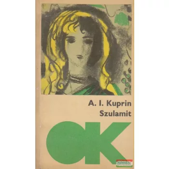 Alekszandr Ivanovics Kuprin - Szulamit