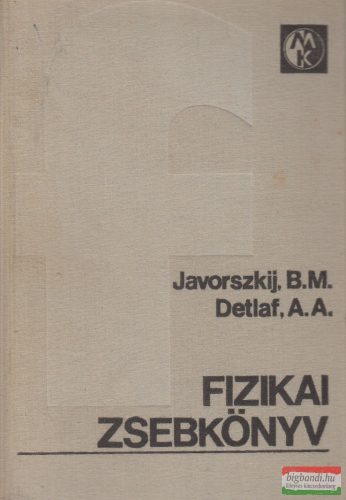 B. M. Javorszkij, A. A. Detlaf - Fizikai zsebkönyv