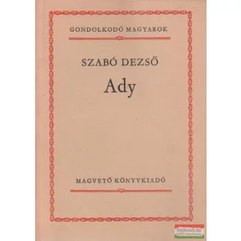 Szabó Dezső - Ady