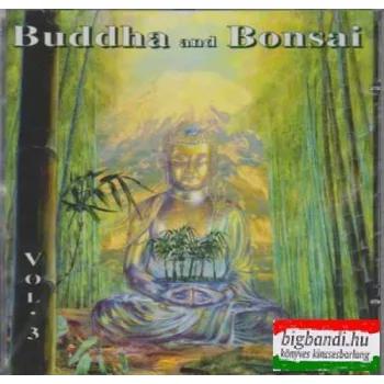 Buddha and bonsai vol. 3.