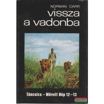 Norman Carr - Vissza a vadonba