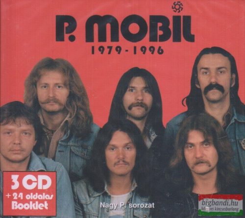 P. Mobil - 1979-1996 - Nagy P. sorozat (Tunyogi évek) 3CD+24 oldalas Booklet
