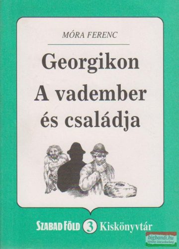Georgikon / A vadember és családja