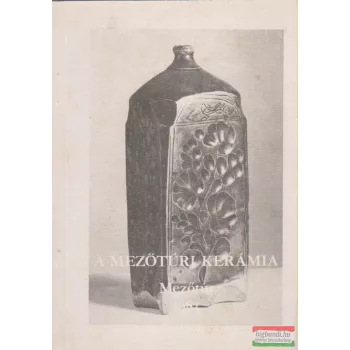 Szabó László, Gulyás Éva - A mezőtúri kerámia