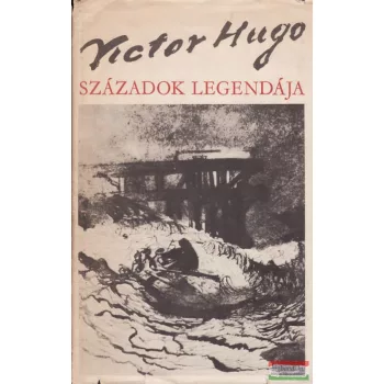 Victor Hugo - Századok legendája