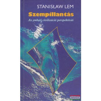   Stanislaw Lem -  Szempillantás - Az emberi civilizáció perspektívái