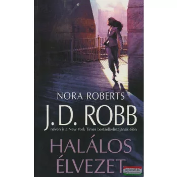 Nora Roberts (J. D. Robb) - Halálos élvezet