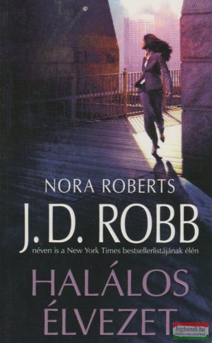 Nora Roberts (J. D. Robb) - Halálos élvezet