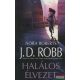 Nora Roberts (J. D. Robb) - Halálos élvezet