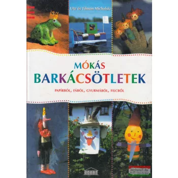 Ute Michalski, Tilman Michalski - Mókás barkácsötletek