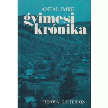 Antal Imre - Gyimesi krónika