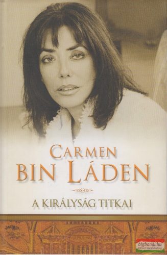 Carmen Bin Láden - A királyság titkai