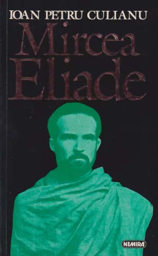 Ioan Petru Culianu - Mircea Eliade
