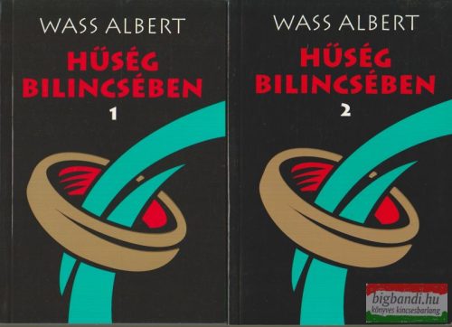 Wass Albert - Hűség bilincsében 1-2.