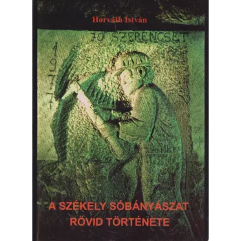   Horváth István - A székely sóbányászat rövid története