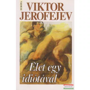 Élet egy idiótával