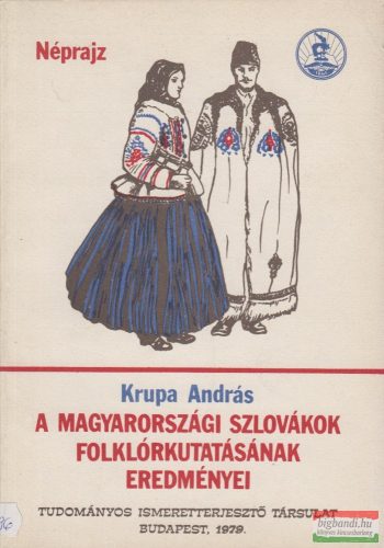 Krupa András - A magyarországi szlovákok folklórkutatásának eredményei