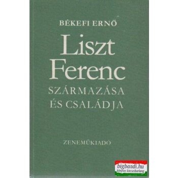 Liszt Ferenc származása és családja