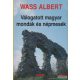 Wass Albert - Válogatott magyar mondák és népmesék