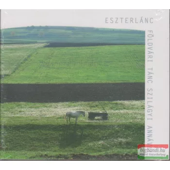 Eszterlánc: Földvári tánc Szilágyi Annával CD
