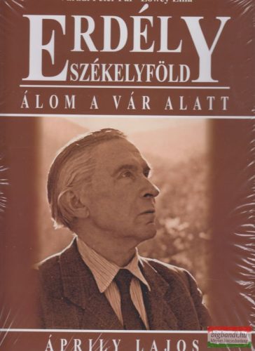 Erdély - Székelyföld - Álom a vár alatt - Áprily Lajos