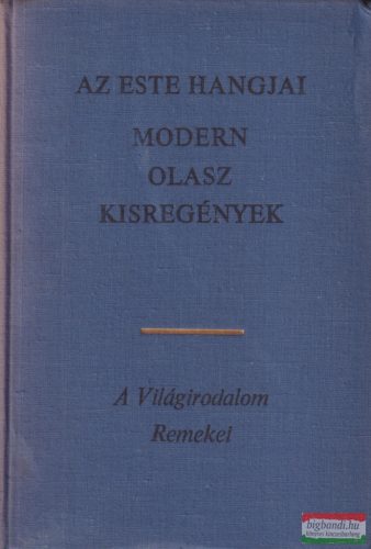 Lator László szerk. - Az este hangjai - Modern olasz kisregények