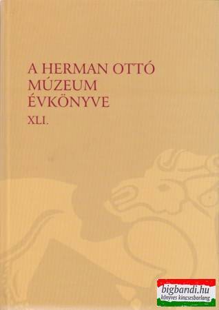 A Herman Ottó Múzeum Évkönyve XLI.