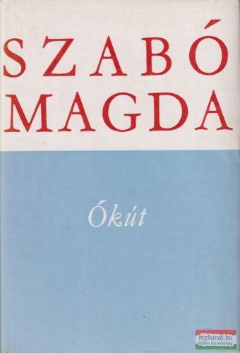 Szabó Magda - Ókút