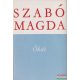 Szabó Magda - Ókút