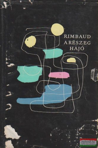Arthur Rimbaud - A részeg hajó