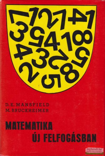 D. E. Mansfield, M. Bruckheimer - Matematika új felfogásban III.