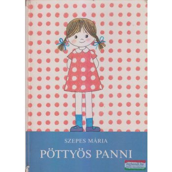 Szepes Mária - Pöttyös Panni