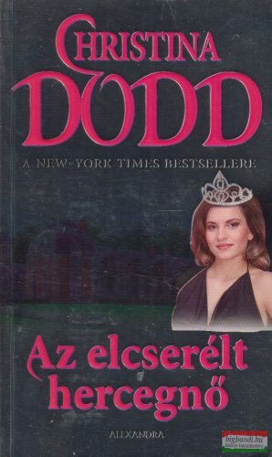 Christina Dodd - Az elcserélt hercegnő