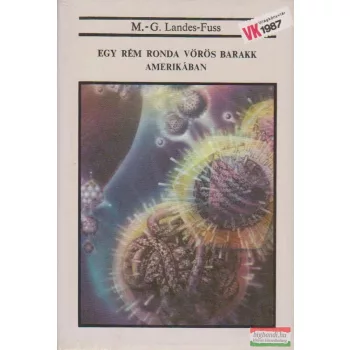   Marie-Giséle Landes-Fuss - Egy rém ronda vörös barakk Amerikában