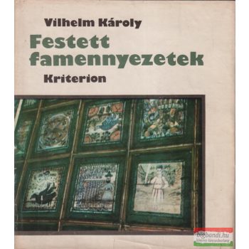 Vilhelm Károly - Festett famennyezetek
