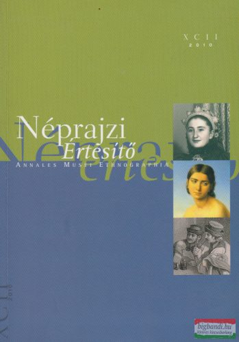 Szarvas Zsuzsa szerk. - Néprajzi Értesítő 2010