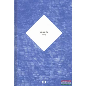Körkép 2017 - Harminc mai magyar író kisprózája