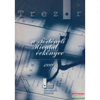 Trezor 1 - A Történeti Hivatal évkönyve 1999