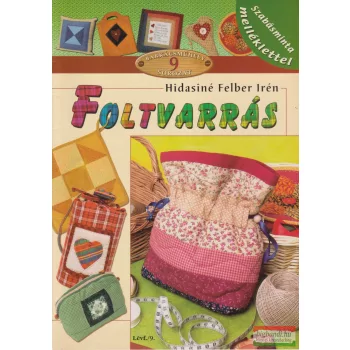 Hidasiné Felber Irén - Foltvarrás