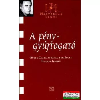   A fénygyújtogató - Böjte Csaba atyával beszélget Benkei Ildikó