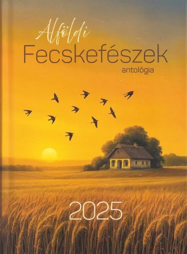 Alföldi Fecskefészek 2025 antológia
