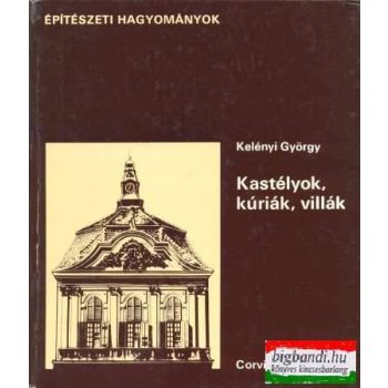 Kastélyok, kúriák, villák